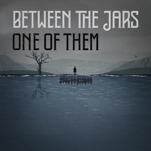 Between The Jars - One Of Them