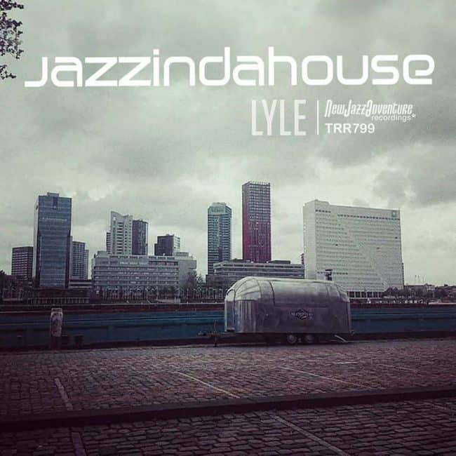 Jazzindahouse - Lyle