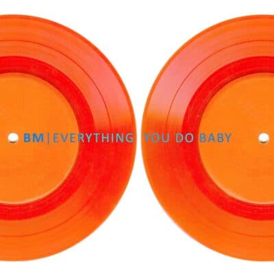 BM- everything you do baby