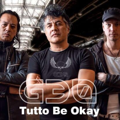 G30 - Tutto Be Okay
